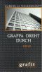 [Grappa 04] • Grappa dreht durch